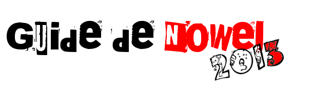 Guide de Noël 2013 Vous aviez dû le remarquer, nous sommes assez peu actifs en ce moment sur le blog… Mais c’est Faux, archi faux !